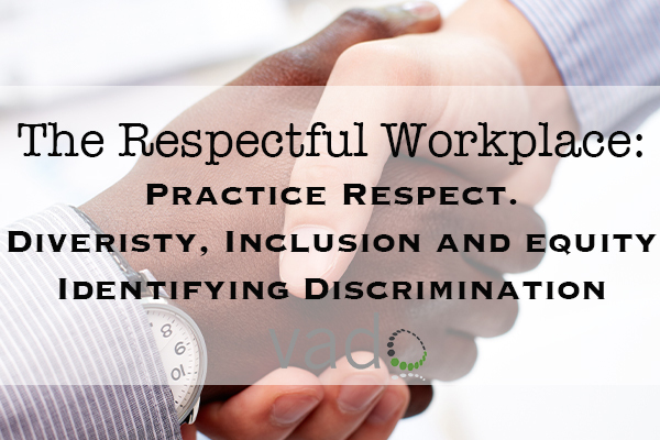 Practice_Respect_Discrimination_Diversity