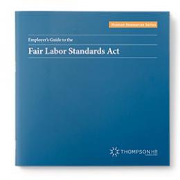 Employer's Guide to the Fair Labor Standards Act