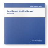 Family and Medical Leave Handbook 